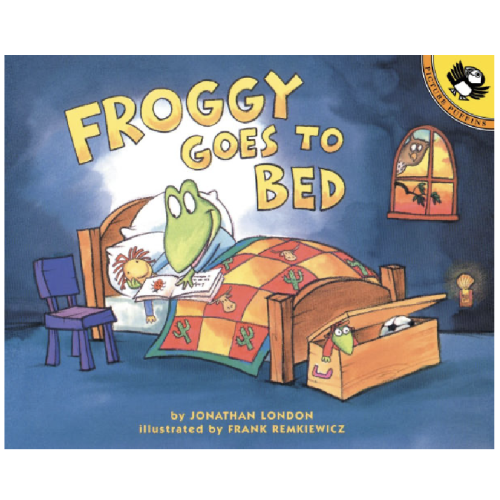 Froggy Goes to Bed by Jonathan London, Frank Remkiewicz, Paperback | Barnes & Noble®