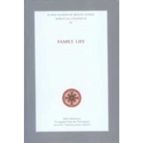 Spiritual Counsels 4: Family Life