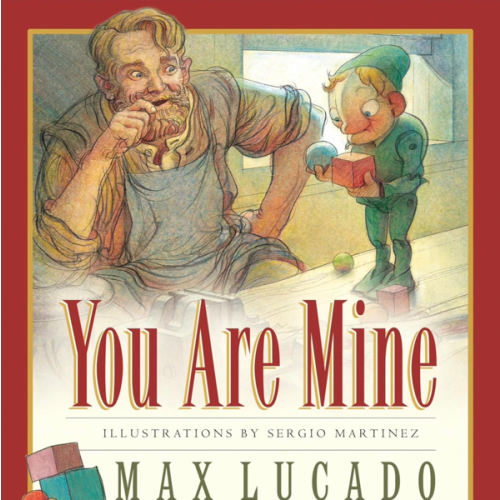 You Are Mine (Board Book) (Volume 2) (Max Lucado's Wemmicks, 2)