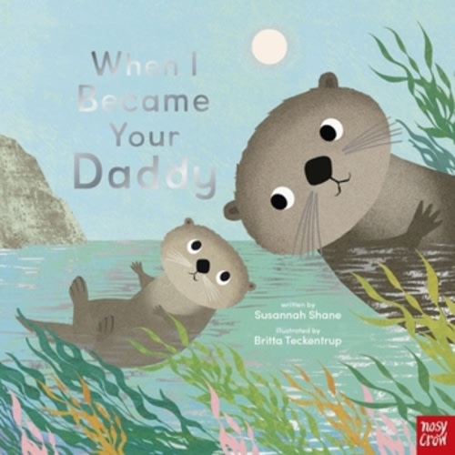 When I Became Your Daddy book
