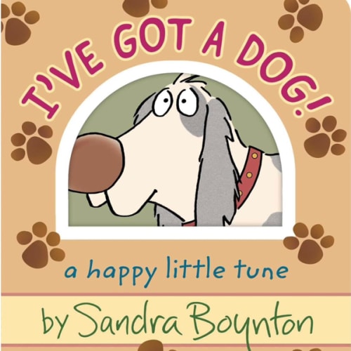 I've Got a Dog!: A Happy Little Tune