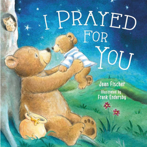 I Prayed for You