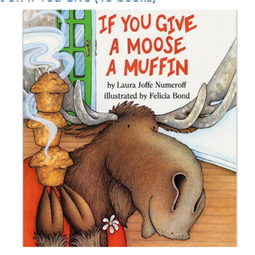 If You Give a Moose a Muffin: A Silly Circular Story About a Moose’s Muffin-Fueled Adventure Through the Busy Town