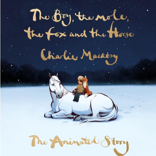 The Boy, the Mole, the Fox and the Horse: The Animated Story