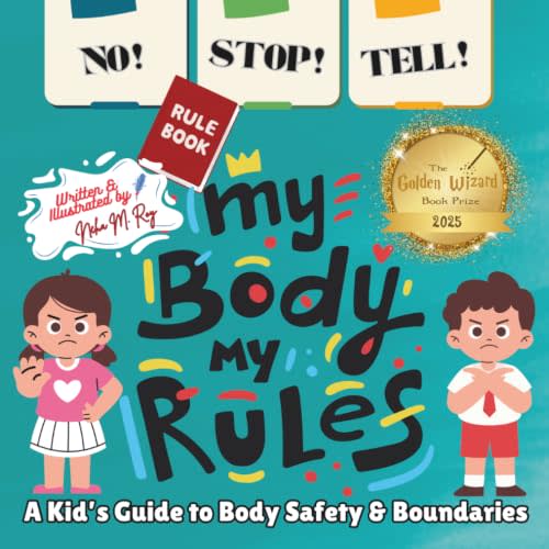 NO! STOP! TELL!  My Body, My Rules!-A Kids Guide to Body Safety & Boundaries: good and bad touch, teaching consent to kids, kids learning body ... (My Body, My Rules  Multilingual Series)