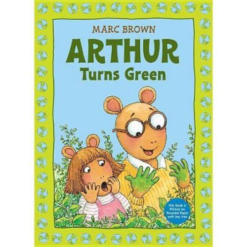 Arthur Turns Green - (Classic Arthur Adventure) by Marc Brown (Paperback)