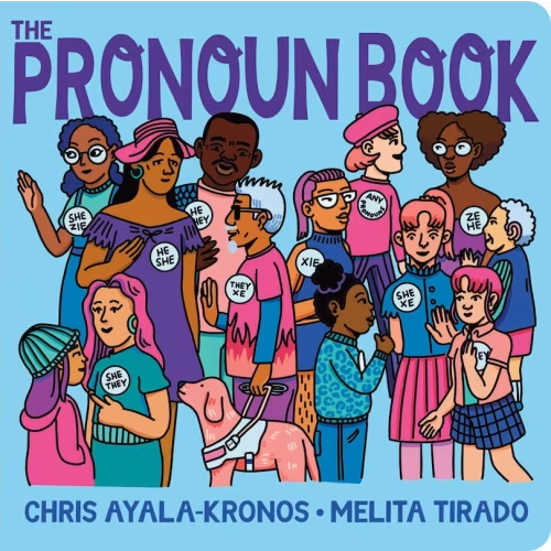 The Pronoun Book Book By Chris Ayala-kronos, (Board Book) | Indigo