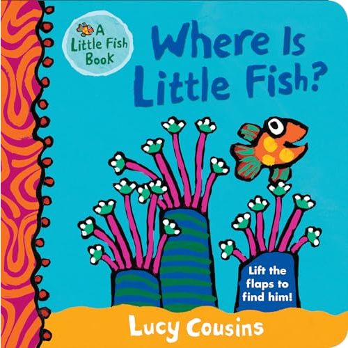 Where Is Little Fish?: (A Rhyming Hide-and-Seek Lift-the-Flap Board Book for Babies and Toddlers Featuring Ocean Animals and Playful Fun)