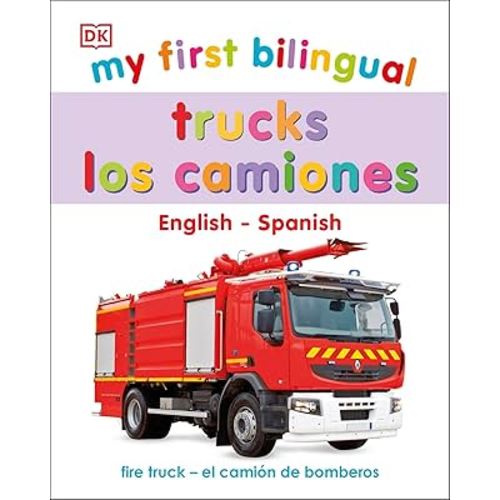 My First Bilingual Trucks (My First Board Books)