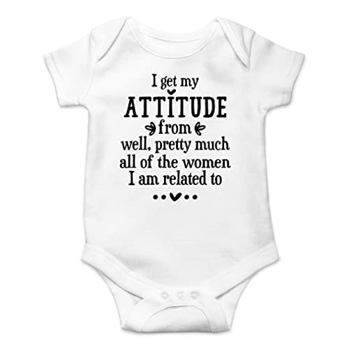 AW Fashions I Get My Attitude From All Of the Women I Am Related To Baby Bodysuit Funny Adorable Clothing