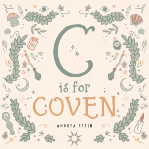 C is for Coven Book by Andrea Stein | Red Wheel/Weiser