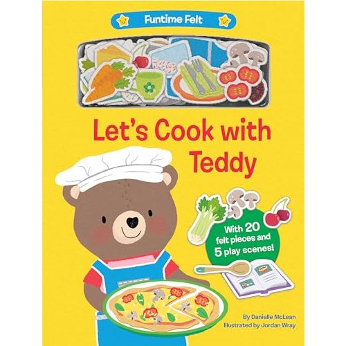 Let's Cook with Teddy: With 20 colorful felt play pieces (Funtime Felt)
