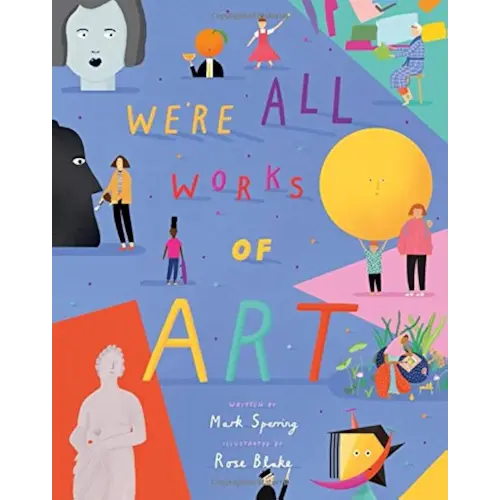 We're All Works of Art