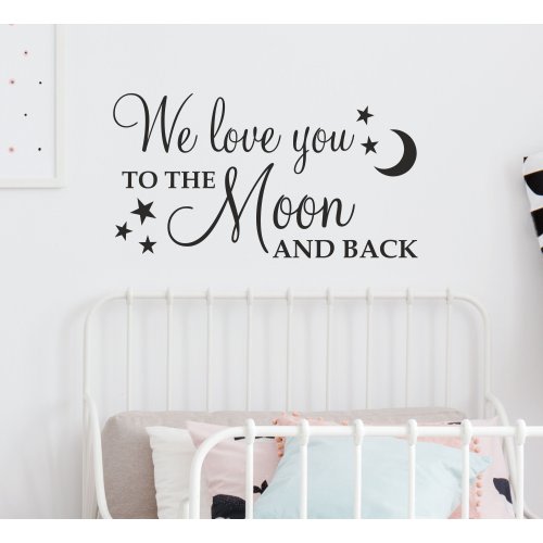 We Love You To The Moon Wall Decal | Nursery Vinyl Quote Sticker