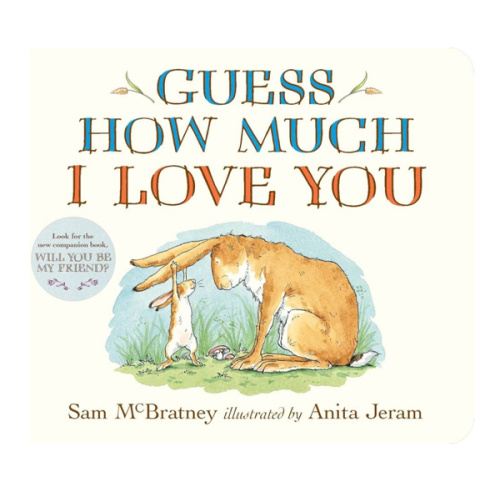 Guess How Much I Love You: (An Ideal Gift for Father's Day & Baby Showers, and Bedtime Story for Babies & Toddlers)
