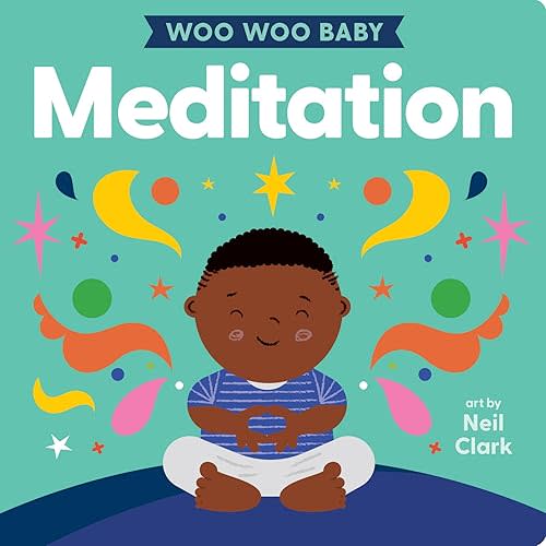 Woo Woo Baby: Meditation Board book – March 5, 2024