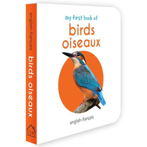 My First Book of Birds (English - Francais): Oiseaux