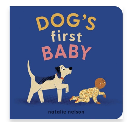 Dog's First Baby by Natalie Nelson | Village Books and Paper Dreams - Fairhaven