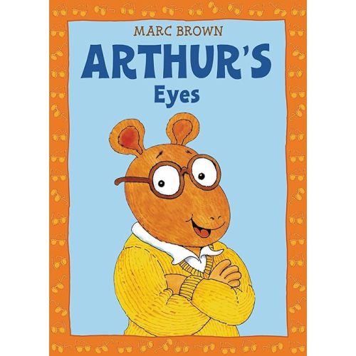 Arthur's Eyes: An Arthur Adventure (Arthur Adventures) Paperback – Picture Book, May 30, 1986