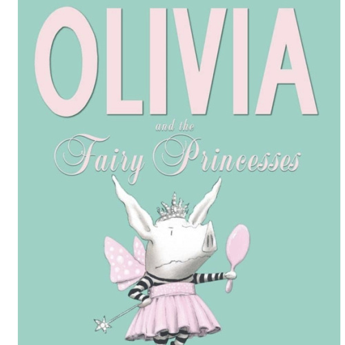Olivia and the Fairy Princesses