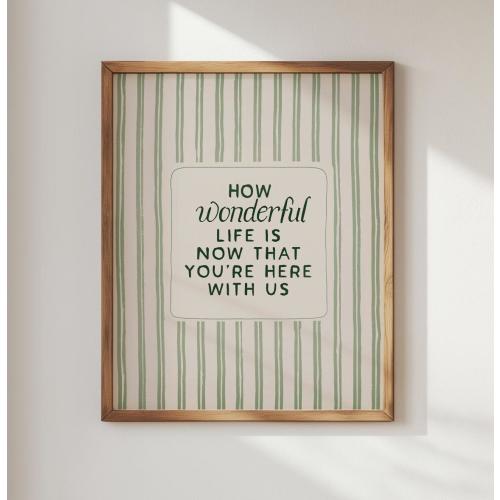 How Wonderful Life Is Quote Nursery Print,  Vintage Green Stripes Artwork