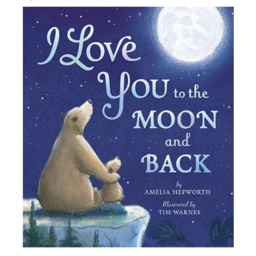 I Love You to the Moon and Back
