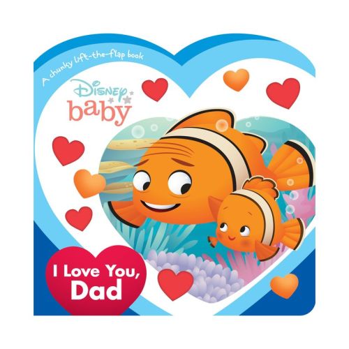 Disney Baby I Love You, Dad - by Disney Books (Board Book)