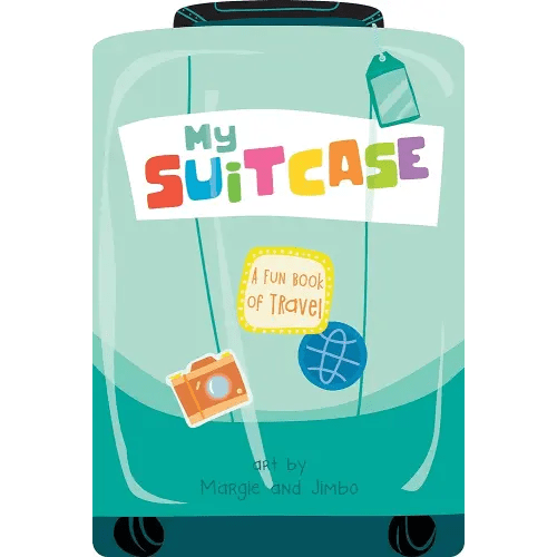 My Suitcase: Where Adventure Begins―The Perfect Gift for Little Explorers
