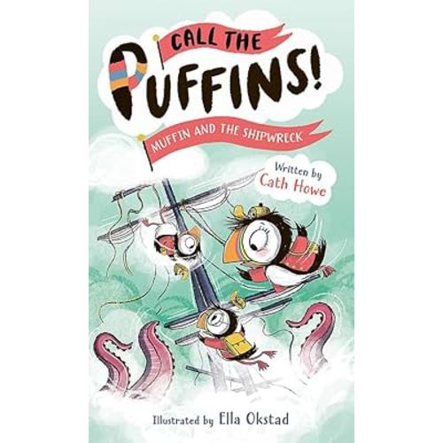 Welbeck Childrens Books Call the Puffins Muffin and the Shipwreck Book 3.