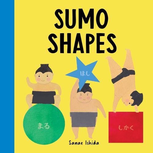 Sumo Shapes: (Shape Books for Toddlers 1-3) (Little Sumo)