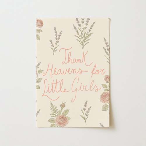 Thank Heavens for Little Girls – Nursery & kids wall art