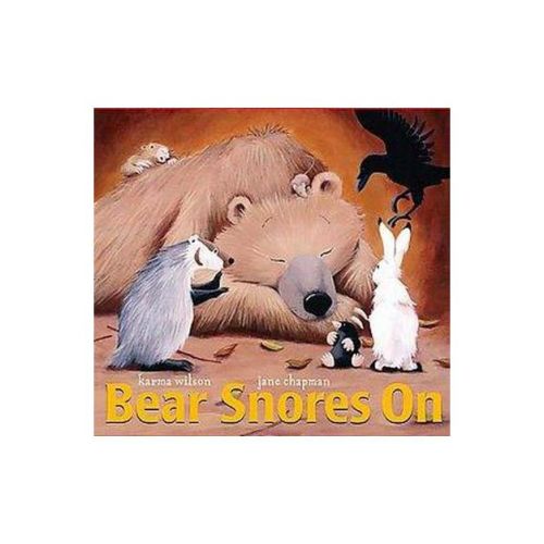 Bear Snores on ( Classic Board Books) by Karma Wilson