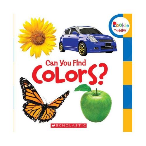 Can You Find Colors? (Rookie Toddler) - by Scholastic (Board Book)