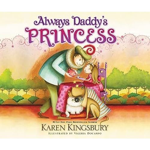Always Daddy's Princess: #1 New York Times Bestselling Author