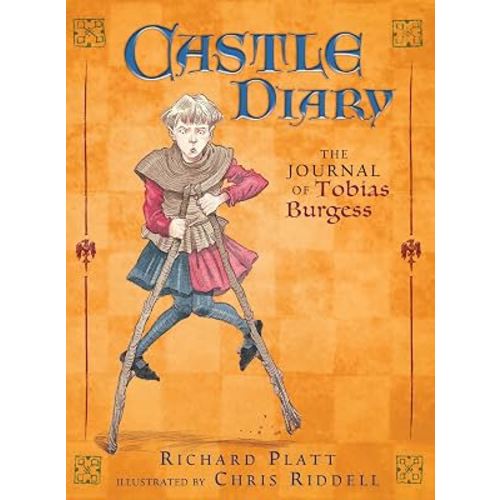 Castle Diary: The Journal of Tobias Burgess (A Middle Grade Historical Fiction About Castle Life, Knights, and Medieval Adventures - For Kids Ages 9-12 in Grades 4-6)