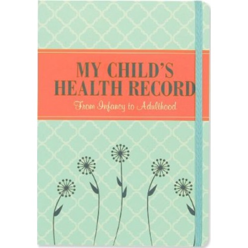 My Child's Health Record Keeper (Log Book)