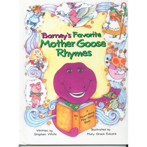 Barney's Favorite Mother Goose Rhymes by White, Stephen: Good (1993) First Edition. | Better World Books