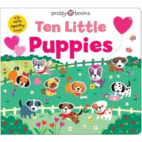 Ten Little Puppies (Little Squishies) - by Priddy Books (Board Book)