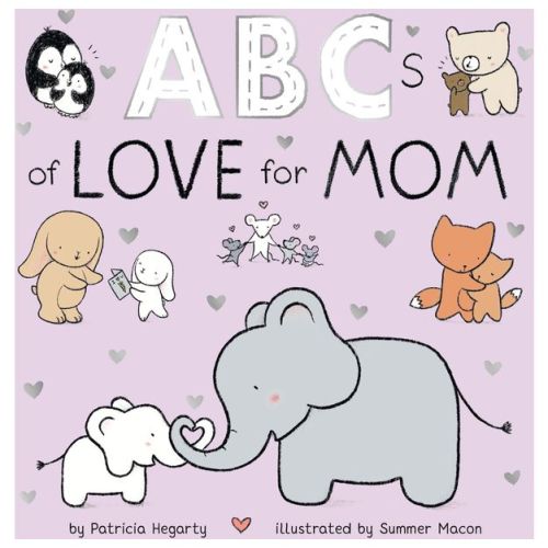 ABCs of Love for Mom - (Books of Kindness) by Patricia Hegarty (Board Book)
