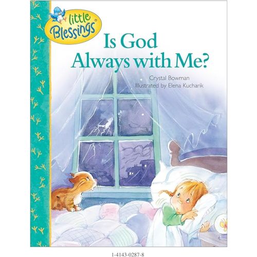 Is God Always with Me? (Little Blessings) Hardcover – Picture Book, January 1, 2006