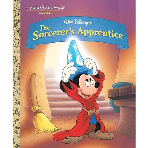 The Sorcerer's Apprentice (Disney Classic) (Little Golden Book) Hardcover – September 4, 2018