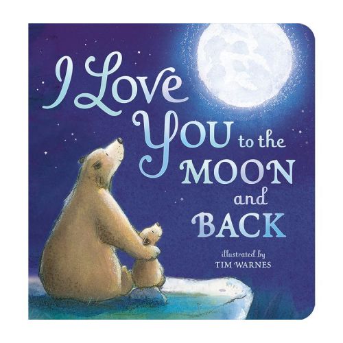 I Love You to the Moon and Back by Amelia Hepworth (Board Book)