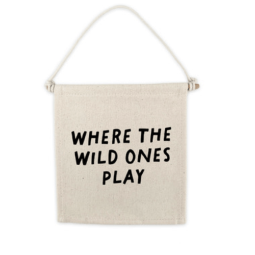 Cherrypick Canvas Hang Sign Where The Wild Ones Play