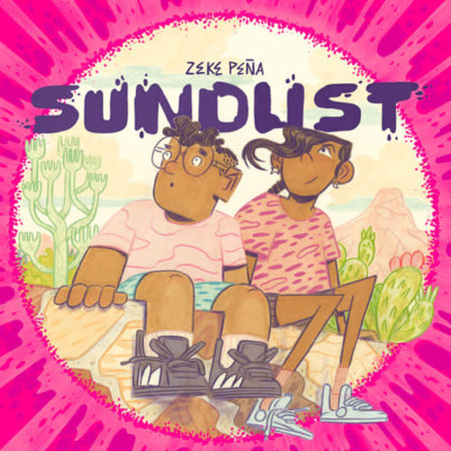 Sundust by Zeke Peña: 9780593700112 | PenguinRandomHouse.com: Books