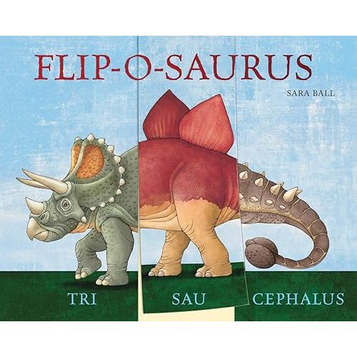Flip-o-saurus: Make Your Own Wacky Dinosaur! (Mix-and-Match Board Books, 1) Board book – August 24, 2010