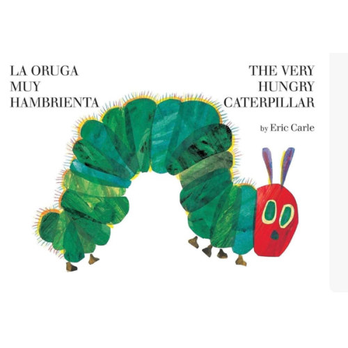 The Very Hungry Caterpillar/La Oruga Muy Hambrienta: Bilingual Board Book