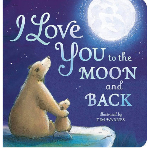 I Love You to the Moon and Back