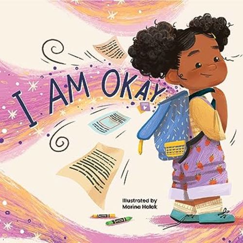Little Hippo Books I Am Okay - Children's Hardcover Picture Book - A Story About Understanding Yourself and Your Friends (Little Life Lessons for Babies & Toddlers)