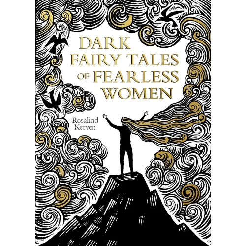 Dark Fairy Tales of Fearless Women