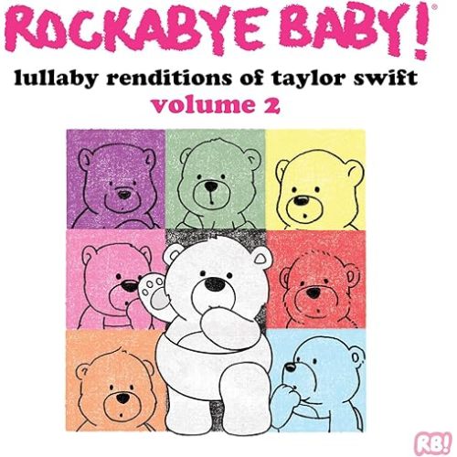 Lullaby Renditions Of Taylor Swift Volume 2